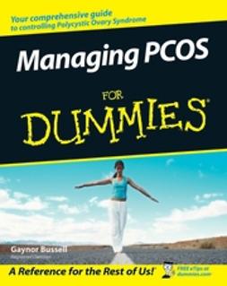 Bussell, Gaynor - Managing PCOS For Dummies, e-kirja