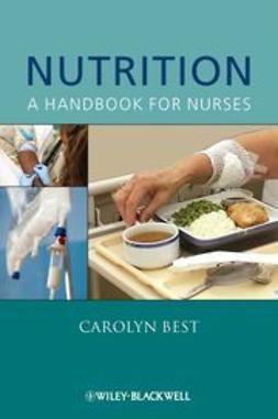Best, Carolyn - Nutrition: A Handbook for Nurses, e-kirja