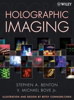Benton, Stephen A. - Holographic Imaging, e-bok