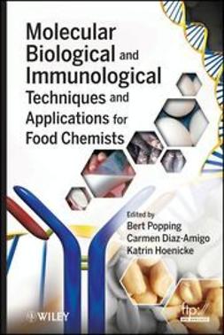 Popping, Bert - Molecular Biological and Immunological Techniques and Applications for Food Chemists, e-bok