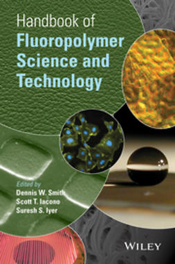 Iacono, Scott T. - Handbook of Fluoropolymer Science and Technology, ebook