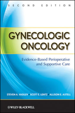 Lentz, Scott E. - Gynecologic Oncology: Evidence-Based Perioperative and Supportive Care, ebook