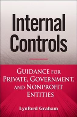 Graham, Lynford - Internal Controls: Guidance for Private, Government, and Nonprofit Entities, e-kirja