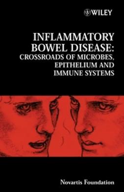 Foundation, Novartis - Inflammatory Bowel Disease: Crossroads of Microbes, Epithelium and Immune Systems, e-bok