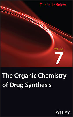 Lednicer, Daniel - The Organic Chemistry of Drug Synthesis, e-kirja