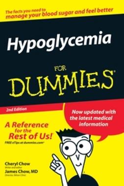 Chow, Cheryl - Hypoglycemia For Dummies, e-kirja