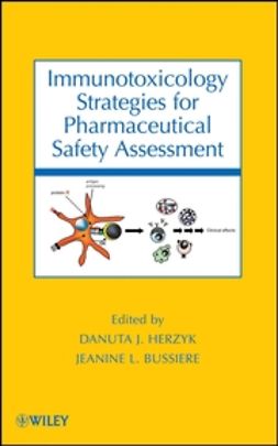 Herzyk, Danuta J. - Immunotoxicology Strategies for Pharmaceutical Safety Assessment, ebook