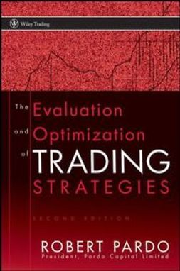 Pardo, Robert - The Evaluation and Optimization of Trading Strategies, e-bok