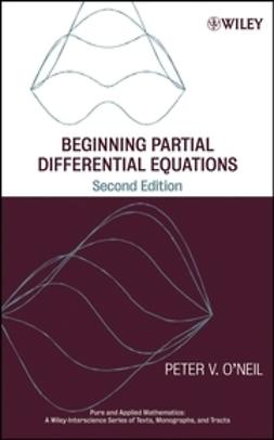 O'Neil, Peter V. - Beginning Partial Differential Equations, e-kirja