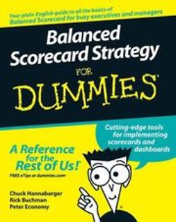 Buchman, Frederick - Balanced Scorecard Strategy For Dummies, e-bok