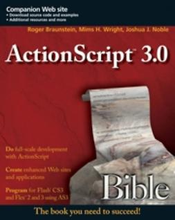 Braunstein, Roger - ActionScript 3.0 Bible, e-bok
