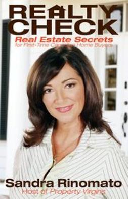 Rinomato, Sandra - Realty Check: Real Estate Secrets for First-Time Canadian Home Buyers, e-kirja