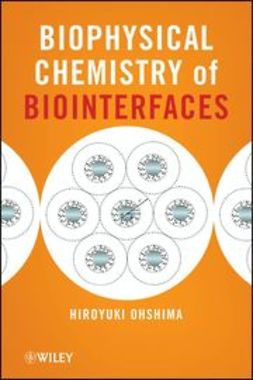 Ohshima, Hiroyuki - Biophysical Chemistry of Biointerfaces, ebook