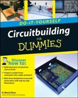 Silver, H. Ward - Circuitbuilding Do-It-Yourself For Dummies, e-kirja