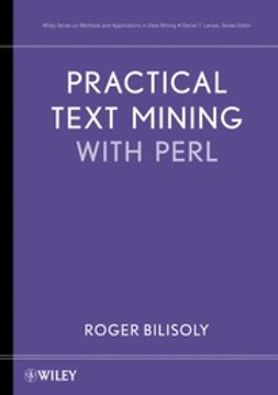 Bilisoly, Roger - Practical Text Mining with Perl, ebook