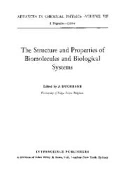 Duchesne, J. - Advances in Chemical Physics, Structure & Properties of Biomolecules, ebook