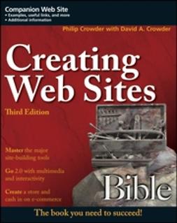 Crowder, Phillip - Creating Web Sites Bible, e-kirja