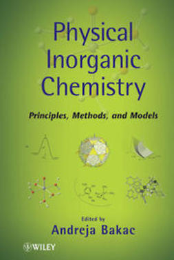 Bakac, A. - Physical Inorganic Chemistry: Principles, Methods, and Reactions, e-kirja