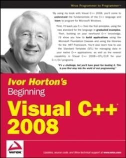 Horton, Ivor - Ivor Horton's Beginning Visual C++ 2008, e-bok