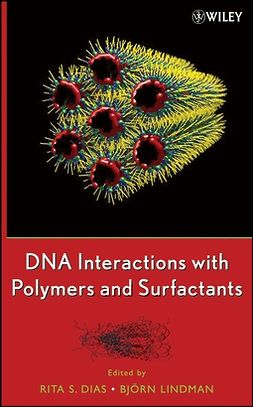 Dias, Rita - DNA Interactions with Polymers and Surfactants, e-bok