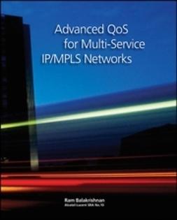 Balakrishnan, Ramji - Advanced QoS for Multi-Service IP/MPLS Networks, e-bok