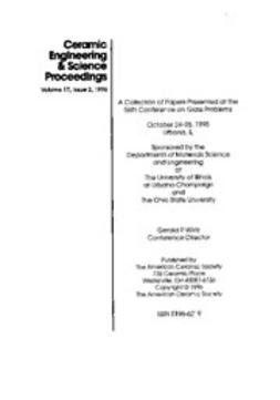  - 56th Conference on Glass Problems: Ceramic Engineering and Science Proceedings, Volume 17, Issue 2, ebook
