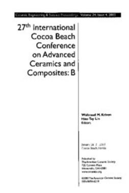  - 27th Annual Cocoa Beach Conference on Advanced Ceramics and Composites: B: Ceramic Engineering and Science Proceedings, Volume 24, Issue 4, e-kirja