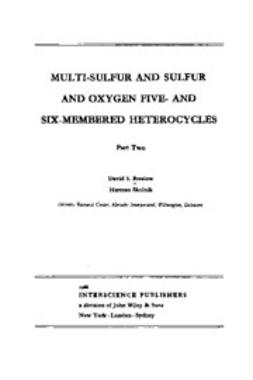 Breslow, David S. - The Chemistry of Heterocyclic Compounds, Multi-Sulfur and Sulfur and Oxygen Five- and Six-Membered Heterocycles, ebook