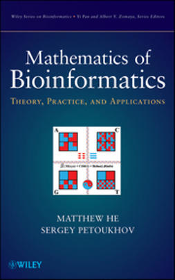 He, Matthew - Mathematics of Bioinformatics: Theory, Methods and Applications, ebook