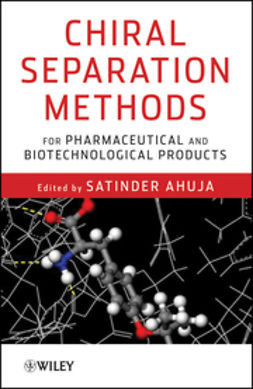 Ahuja, Satinder - Chiral Separation Methods for Pharmaceutical and Biotechnological Products, e-kirja
