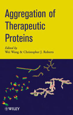 Wang, Wei - Aggregation of Therapeutic Proteins, e-bok