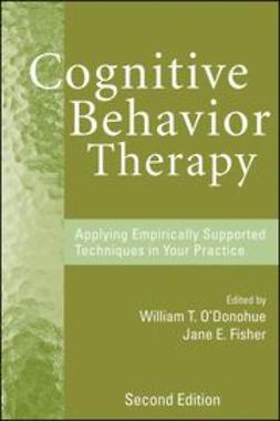 O'Donohue, William T. - Cognitive Behavior Therapy: Applying Empirically Supported Techniques in Your Practice, ebook