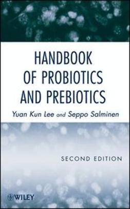 Lee, Yuan Kun - Handbook of Probiotics and Prebiotics, e-kirja