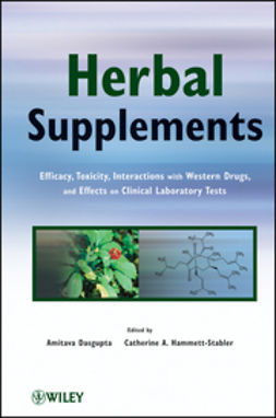 Dasgupta, Amitava - Herbal Supplements: Efficacy, Toxicity, Interactions with Western Drugs, and Effects on Clinical Laboratory Tests, ebook