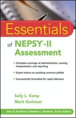 Kemp, Sally L. - Essentials of NEPSY<sup>&#174;</sup>-II Assessment, ebook