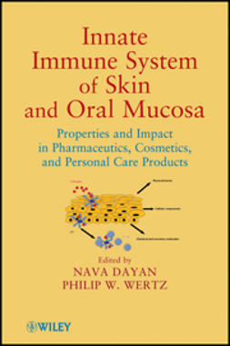 Dayan, Nava - Innate Immune System of Skin and Oral Mucosa: Properties and Impact in Pharmaceutics, Cosmetics, and Personal Care Products, e-bok