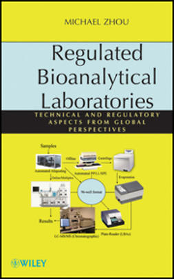 Zhou, Michael - Regulated Bioanalytical Laboratories: Technical and Regulatory Aspects from Global Perspectives, ebook