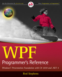 Stephens, Rod - WPF Programmer's Reference: Windows Presentation Foundation with C# 2010 and .NET 4, e-kirja
