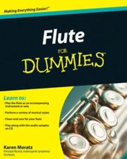 Moratz, Karen Evans - Flute For Dummies<sup>&#174;</sup>, ebook