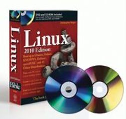 Negus, Christopher - Linux Bible 2010 Edition : Boot Up to Ubuntu<sup>&#174;</sup>, Fedora<sup>&#174;</sup>, KNOPPIX, Debian<sup>&#174;</sup>, openSUSE<sup>&#174;</sup>, and 13 Other Distributions, ebook