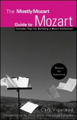 Vigeland, Carl - The Mostly Mozart Guide to Mozart, e-kirja