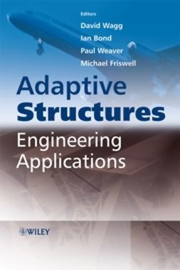 Wagg, David - Adaptive Structures: Engineering Applications, ebook