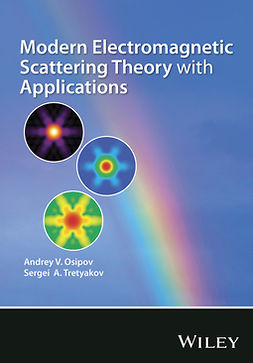 Osipov, Andrey V. - Modern Electromagnetic Scattering Theory with Applications, ebook