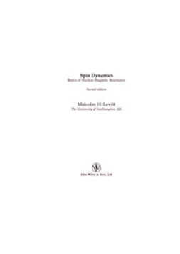 Levitt, Malcolm H. - Spin Dynamics: Basics of Nuclear Magnetic Resonance, ebook
