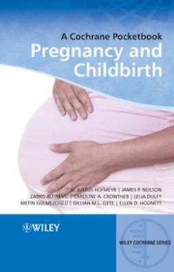 Gulmezoglu, Metin - A Cochrane Pocketbook: Pregnancy and Childbirth, e-bok