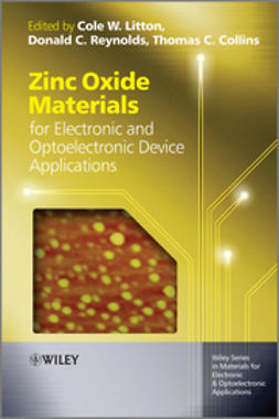 Litton, Cole W. - Zinc Oxide Materials for Electronic and Optoelectronic Device Applications, e-bok