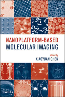 Chen, Xiaoyuan - Nanoplatform-Based Molecular Imaging, e-bok