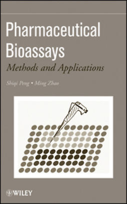 Peng, Shiqi - Pharmaceutical Bioassays: Methods and Applications, e-bok