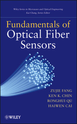 Cai, Haiwen - Fundamentals of Optical Fiber Sensors, ebook