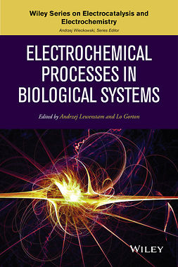 Gorton, Lo - Electrochemical Processes in Biological Systems, e-kirja